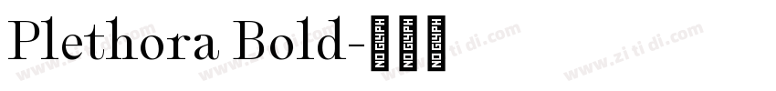 Plethora Bold字体转换